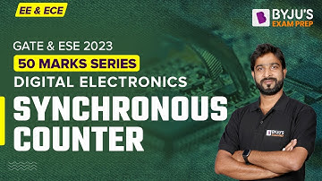 Synchronous Counters | Digital Electronics in Hindi for GATE & UPSC ESE (IES) ECE / EE 2023 Exam