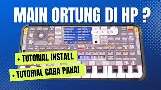 Main ORGAN TUNGGAL Pakai HP? Begini Cara Install dan Tutorial Pakai ORG 2023 (Buat Android & Apple)