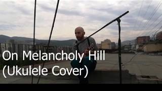 Gorillaz - On Melancholy Hill (Ukulele Cover)