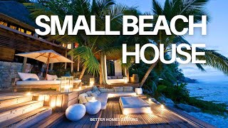 DREAM BEACH HOME ON A BUDGET? CHECK OUT THESE TOP 10 SMALL BEACH HOUSES YOU CAN AFFORD DREAM BEACH HOME ON A BUDGET? CHECK OUT THESE TOP 10 SMALL BEACH HOUSES YOU CAN AFFORD