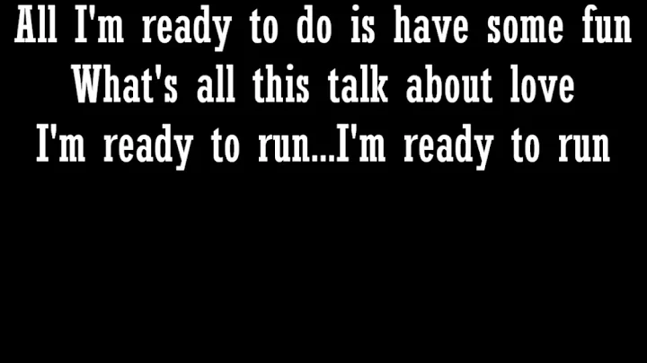Dixie Chicks - Ready to Run - Lyrics