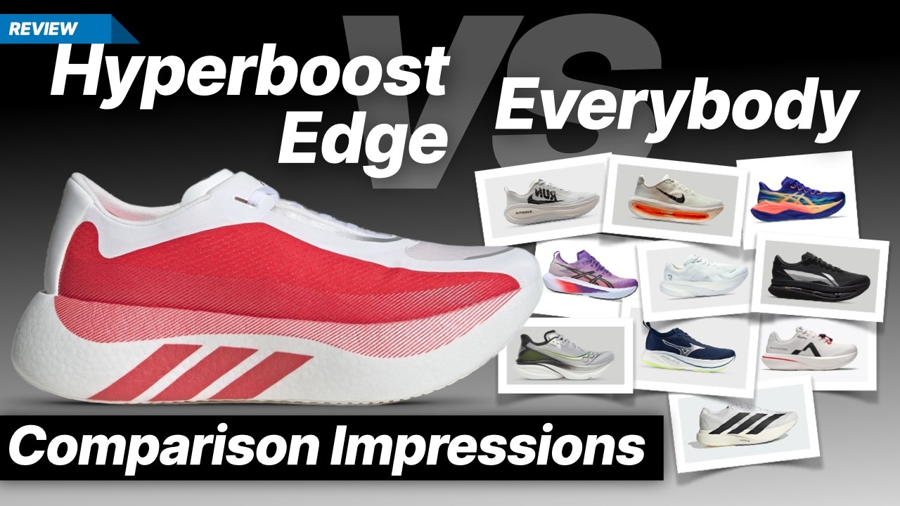 Adidas Hyperboost Edge vs Everybody