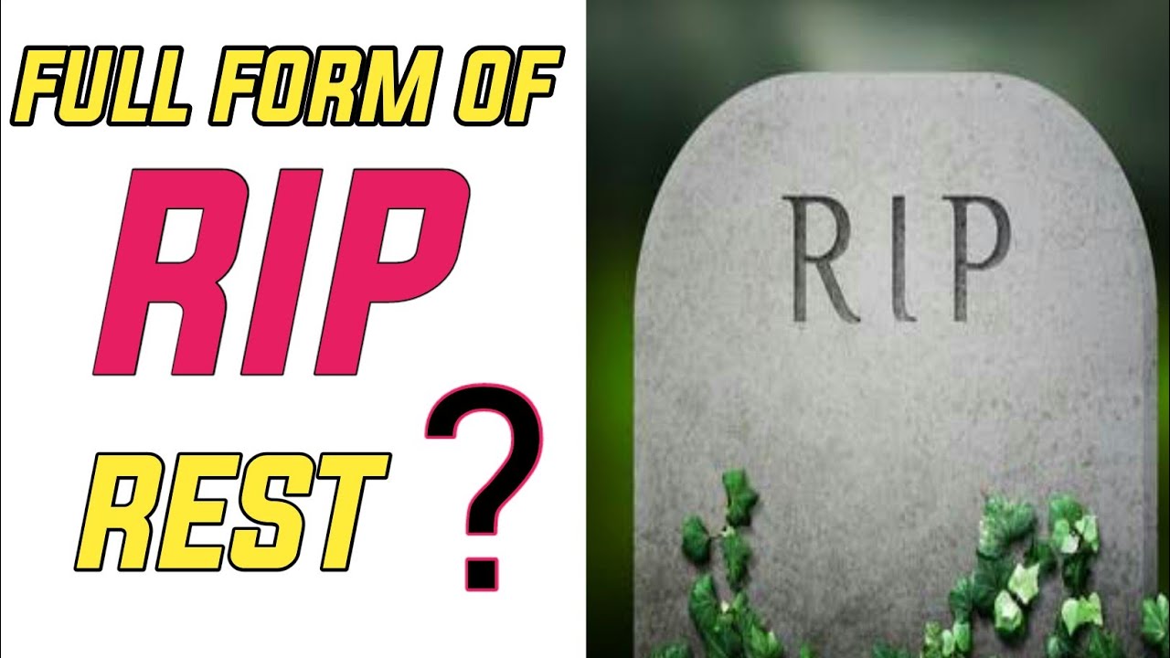 Full Form Of RIP RIP Meaning rip shorts YouTube