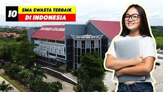10 SMA Swasta Terbaik di Indonesia Berdasarkan Nilai UTBK