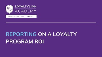 Reporting on a loyalty program ROI