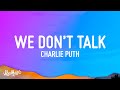 Charlie Puth - We Don