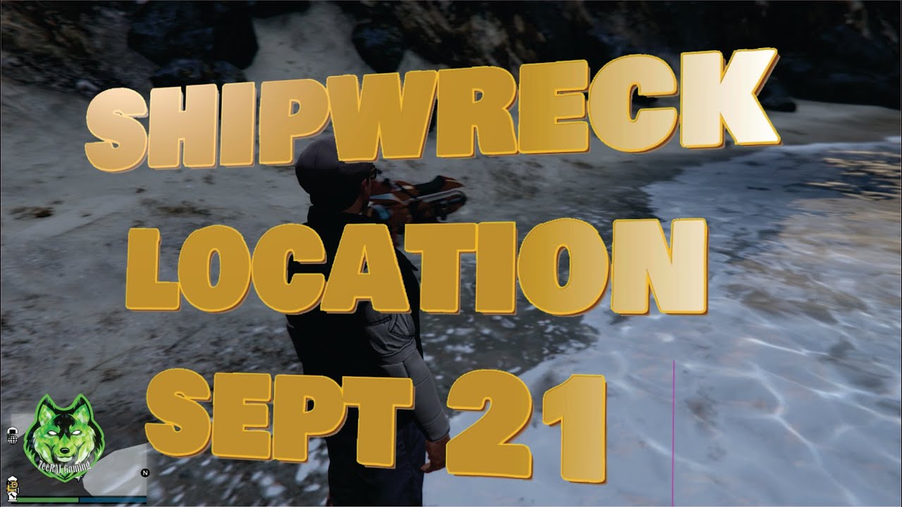 Shipwreck Location Sept 21 2022 GTA Online GTA online daily shipwreck