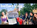 belfast vlog 🌿 get productive with me, adulting + fun nights out !!