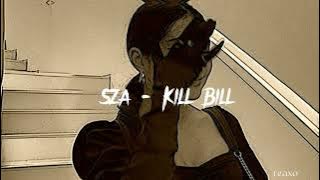 SZA - Kill Bill ( speed up )