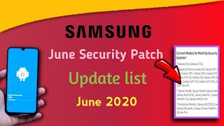 Samsung Latest June Security Patch Update list | A10, A20, A50, A70, J6, M31, A51, A71, M21 And More
