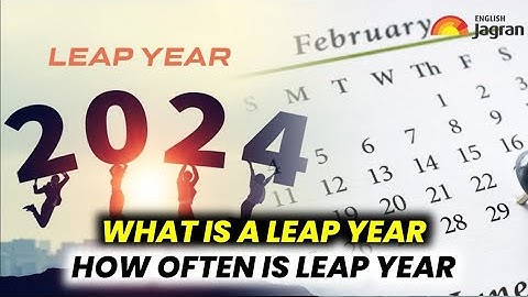 What is a leap year | How often is leap year | USA TODAY NEWS