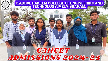 Admissions 2024-2025 || C.Abdul Hakeem College of Engg. & Tech. || CAHCET Campus Tour || Melvisharam