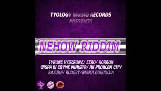 Wispa Di Cryme Minista - High Nehow Riddim Tyology Musiq Records Dec 2016