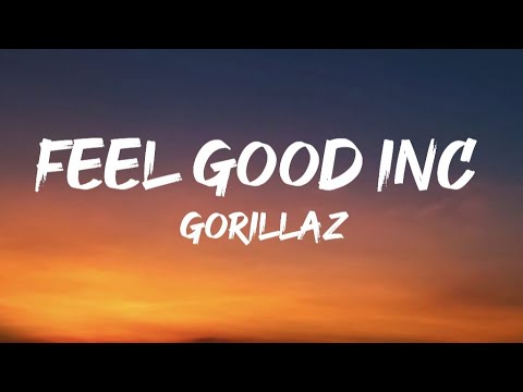 Gorillaz - Feel Good Inc. (lyrics)