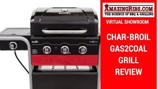 Char-Broil Gas2Coal Grill Review From AmazingRibs.com - Watch NOW