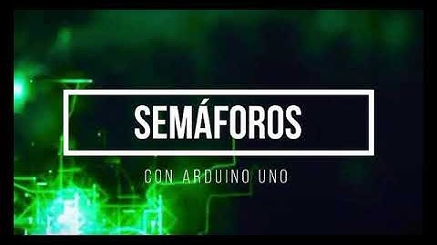 Maqueta semáforos con Arduino UNO