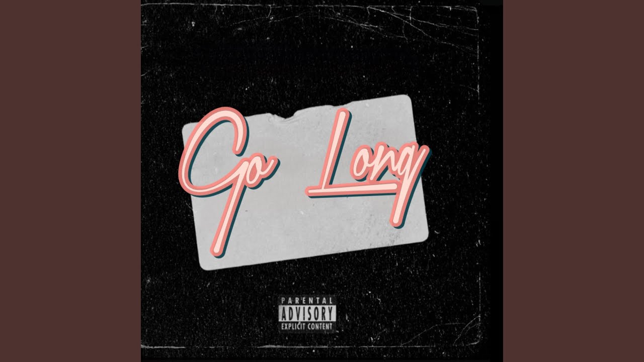Sleduj Go Long (feat. Ptg Ty) na YouTube