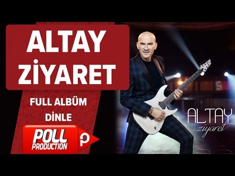 Altay - Ziyaret ( Full Albüm Dinle )