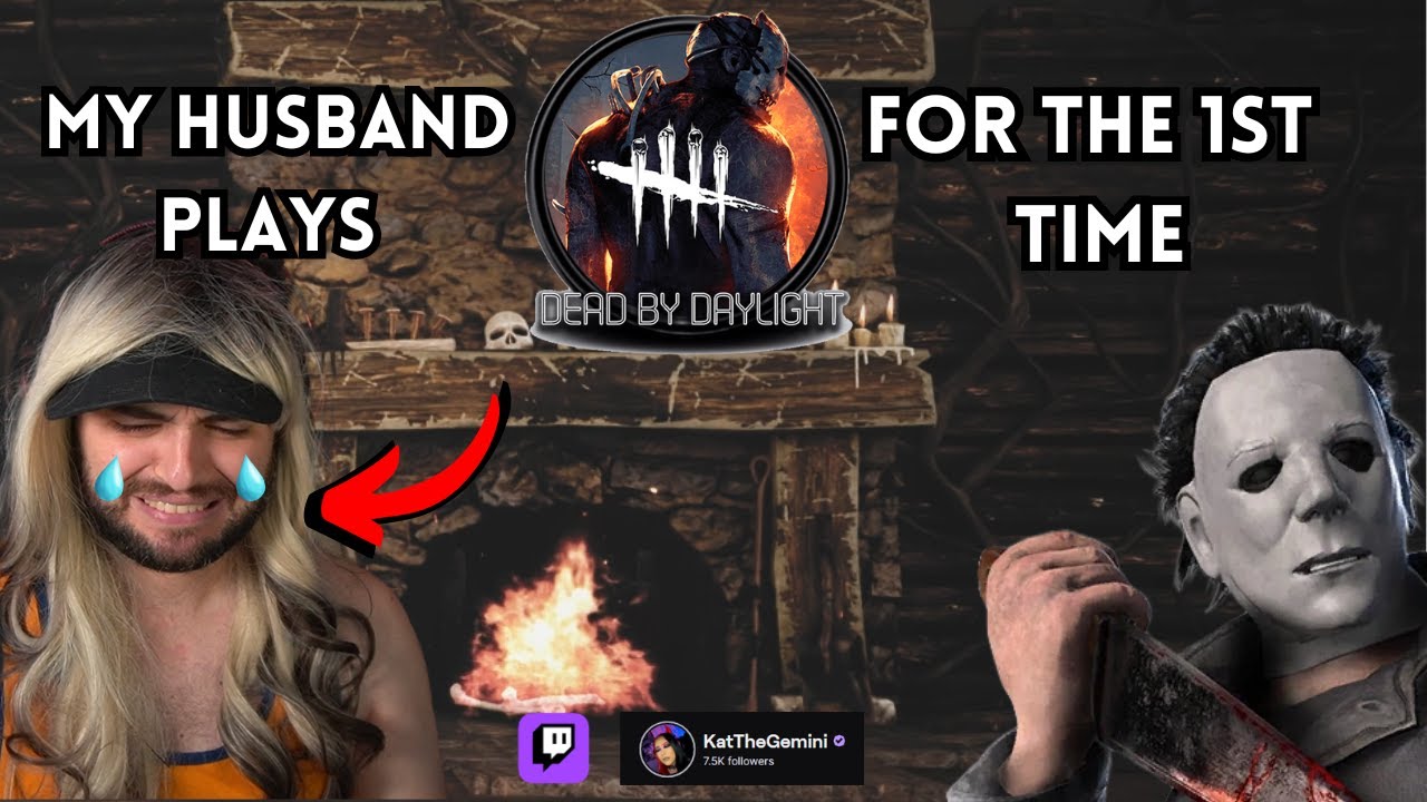 Hubby plays DEAD BY DAYLIGHT for the FIRST time?! - YouTube