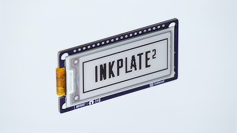 Now on Kickstarter: Inkplate 2: A Easy-To-Use, Arduino Compatible E-Paper