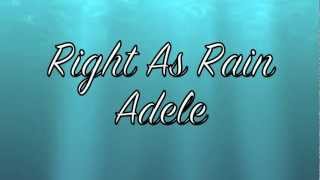 Adele-Right As Rain Lyrics