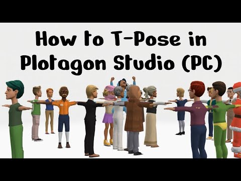 How to T-Pose in Plotagon Studio for PC! | Tutorial [CC AVAILABLE]