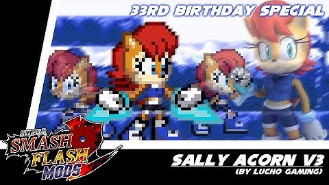 SSF2 Mods Showcase: Sally Acorn v3 [[B-DAY SPECIAL]] (by @luchogaming1724)