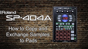 Roland SP-404A - How to Copy and Exchange Samples to Pads