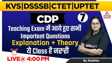 DSSSB/KVS/CTET/UPTET 2022 | CDP | Important Questions Explanation + Theory | By Radhika Ma