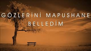 Download lagu GÖZLERİNİ MAPUSHANE BELLEDİM GÖZLERİNİ MAPUSHANE BELLEDİM