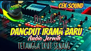 cek sound dangdut irama baru tetangga Ikut senang