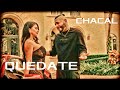 CHACAL - QUEDATE (BACHATA HIT)