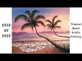 Tropical Beach Acrylic Painting STEP by STEP