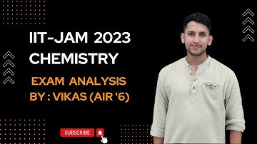 IIT JAM Chemistry 2023 Exam Analysis | Vikas | PrepKit