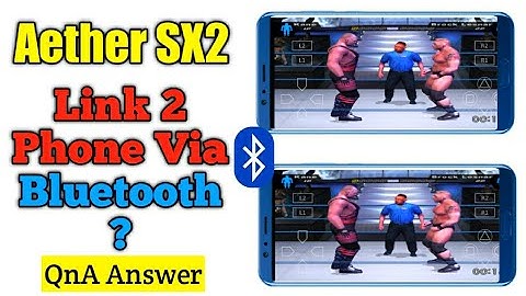 Aether SX2 | answer of some questions | can we connect 2 device via bluetooth in aether SX2 Emulator