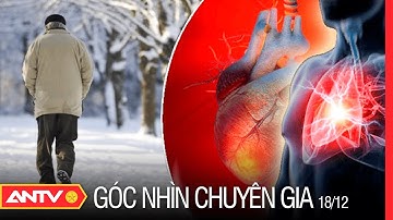 Cảnh báo nguy cơ đột quỵ khi thời tiết lạnh | Góc nhìn chuyên gia | ANTV