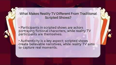 What Makes Reality TV Different From Traditional Scripted Shows? | The Reality Radar