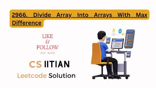 Leetcode Daily Challenge 2966. Divide Array Into Arrays With Max Difference