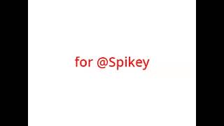 Voicelines That I Made For @Spikey