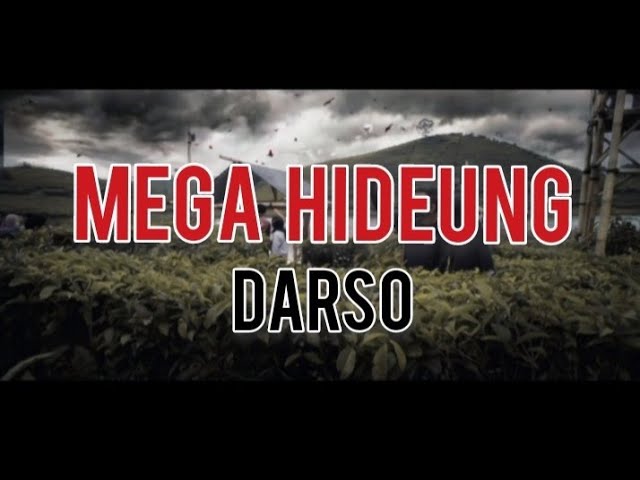MEGA HIDEUNG - DARSO  plus Lirik class=