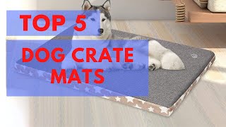 Top 5 Best Dog Crate Mats in 2021 by Petsdel 112 views 2 years ago 3 minutes, 4 seconds