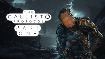 The Callisto protocol Part 1 - Prison Break!