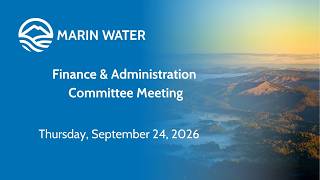 9:30 AM Finance & Administration Committee Meeting    September 24, 2026