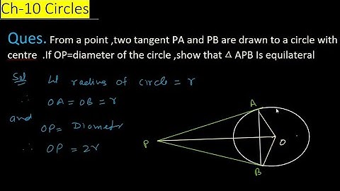 From a point P two tangents PA and PB are drawn to a circle with centre O if OP=2r | Term 2 Class 10