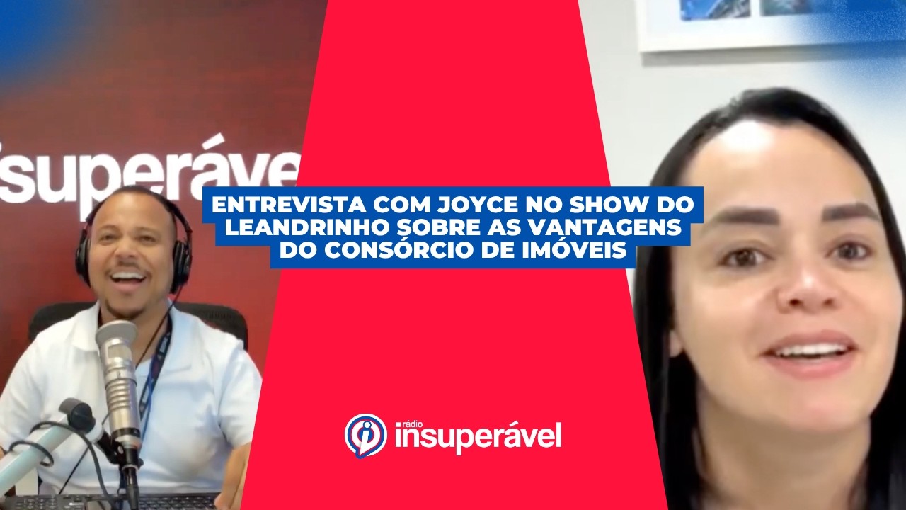 Entrevista com Joyce no Show do Leandrinho sobre as vantagens do consórcio de imóveis
