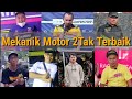 Eps.07 MEKANIK MOTOR 2TAK TERBAIK