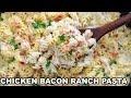 The BEST Chicken Bacon Ranch Pasta