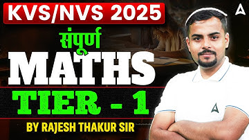 KVS NVS 2025 Maths Marathon Class | KVS NVS Tier1 Maths Revision | KVS NVS Tier 1Maths By Rajesh Sir