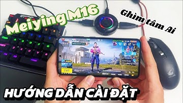 HƯỚNG DẪN CÀI ĐẶT Bộ chuyển đổi Meiying m16 chơi game PUBGM