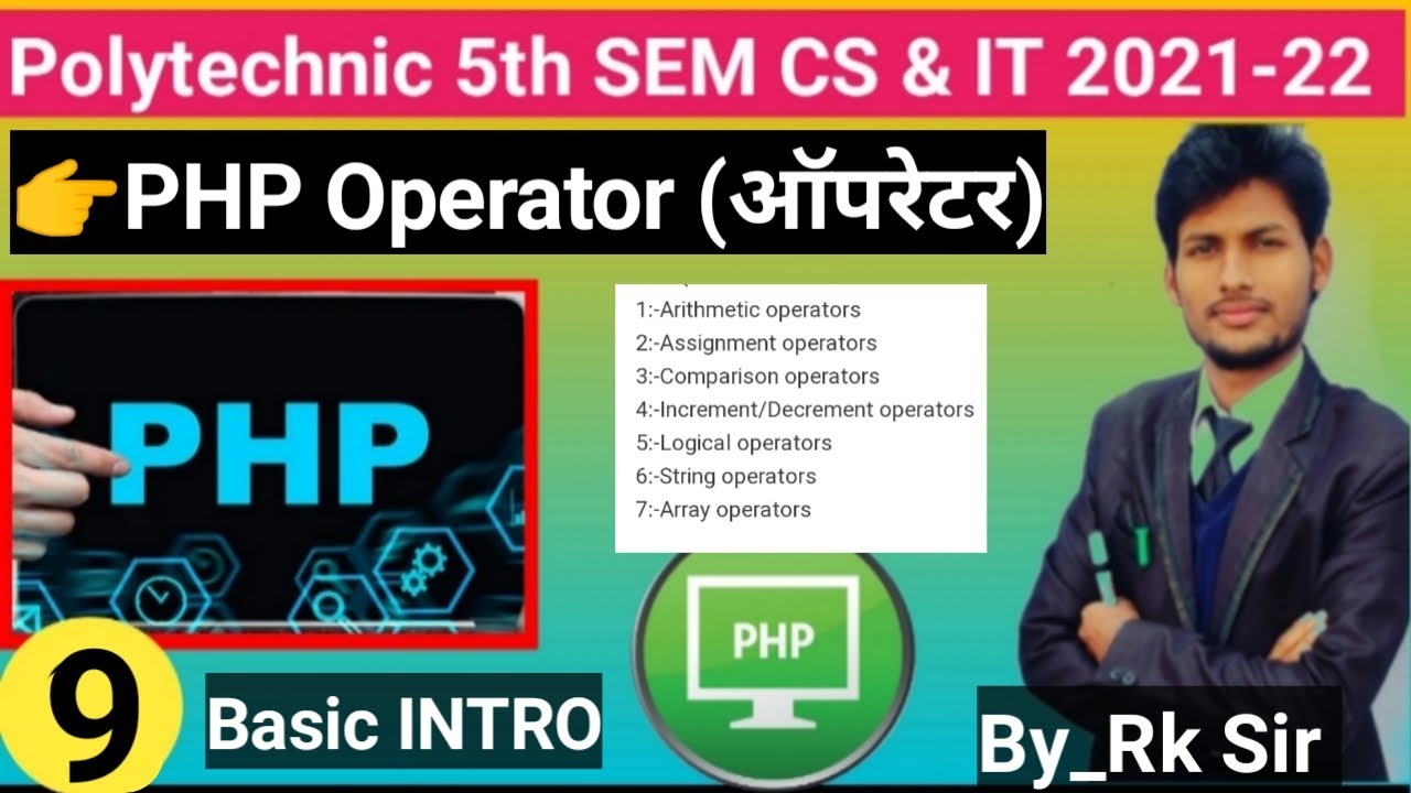 PHP Operator (ऑपरेटर) ll PHP in Operation, ll Polytechnic 5th SEM ll CS ...